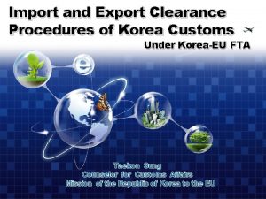 Import and Export Clearance Procedures of Korea Customs