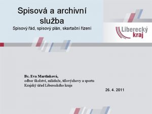 Spisov a archivn sluba Spisov d spisov pln