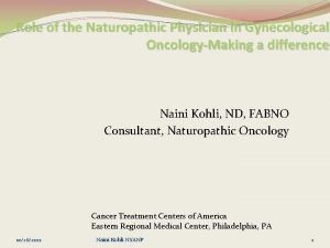 Role of the Naturopathic Physician in Gynecological OncologyMaking