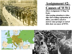 Assignment 2 Causes of WWI Have Assignment 1