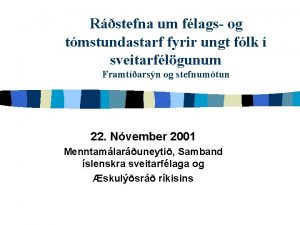 Rstefna um flags og tmstundastarf fyrir ungt flk