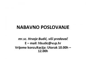 NABAVNO POSLOVANJE mr sc Hrvoje Budi vii predava