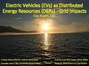 Electric Vehicles EVs as Distributed Energy Resources DERs