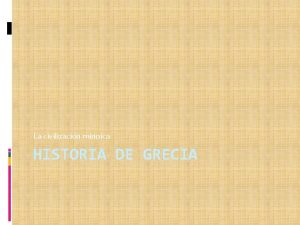 La civilizacin minoica HISTORIA DE GRECIA Etapas de