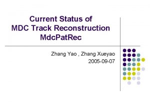 Current Status of MDC Track Reconstruction Mdc Pat