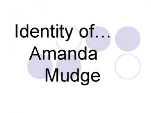 Identity of Amanda Mudge Daughter Sister My immediate