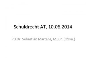 Schuldrecht AT 10 06 2014 PD Dr Sebastian