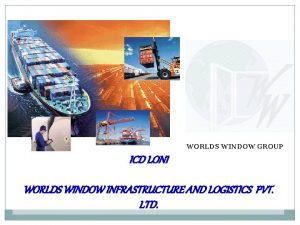 WORLDS WINDOW GROUP ICD LONI WORLDS WINDOW INFRASTRUCTURE