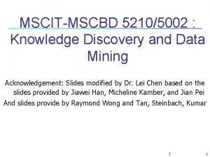 MSCITMSCBD 52105002 Knowledge Discovery and Data Mining Acknowledgement