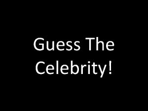 Guess The Celebrity Taylor Swift Zac Efron Ryan