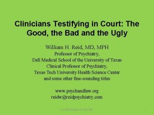 Clinicians Testifying in Court The Good the Bad