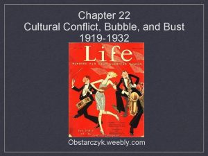 Chapter 22 cultural conflict bubble and bust
