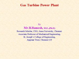 Gas Turbine Power Plant By Mr B Ramesh