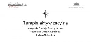 Terapia aktywizacyjna Maopolska Fundacja Pomocy Ludziom Dotknitym Chorob