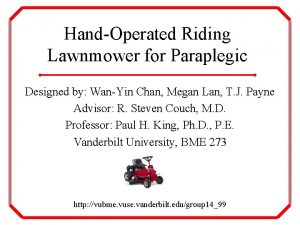 HandOperated Riding Lawnmower for Paraplegic Designed by WanYin