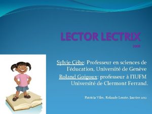 LECTOR LECTRIX 2009 Sylvie Cbe Professeur en sciences