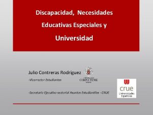 Discapacidad Necesidades Educativas Especiales y Universidad Julio Contreras