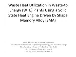 Waste Heat Utilization in Wasteto Energy WTE Plants