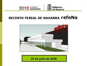 RECINTO FERIAL DE NAVARRA 23 de julio de