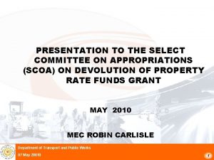 PRESENTATION TO THE SELECT COMMITTEE ON APPROPRIATIONS SCOA