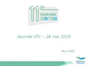 Journe IFV 28 mai 2019 Marc PINEL Les