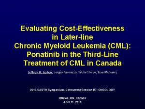 Evaluating CostEffectiveness in Laterline Chronic Myeloid Leukemia CML