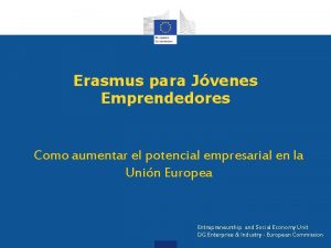 Erasmus para Jvenes Emprendedores Como aumentar el potencial