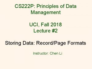CS 222 P Principles of Data Management UCI