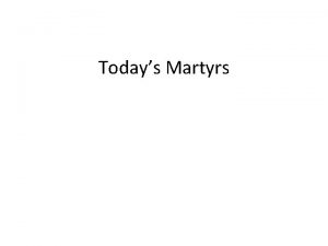 Todays Martyrs Why Todays Martyrs Black Sunday in