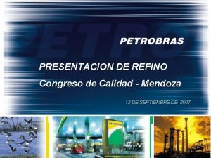 PRESENTACION DE REFINO Congreso de Calidad Mendoza 13