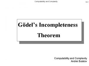 Computability and Complexity 10 1 Gdels Incompleteness Theorem