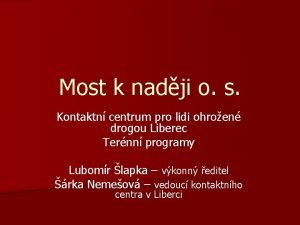 Most k nadji o s Kontaktn centrum pro