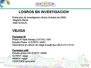 LOGROS EN INVESTIGACION Protocolos de investigacion clnica Octubre