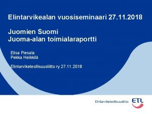 Elintarvikealan vuosiseminaari 27 11 2018 Juomien Suomi Juomaalan