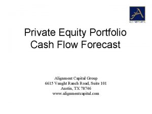 Private Equity Portfolio Cash Flow Forecast Alignment Capital