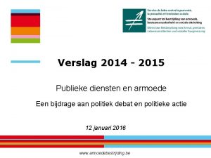 Verslag 2014 2015 Publieke diensten en armoede Een