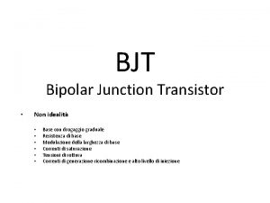 BJT Bipolar Junction Transistor Non idealit Base con