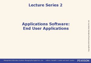 Applications Software End User Applications Management Information Systems