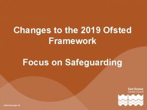 Changes to the 2019 Ofsted Framework Focus on