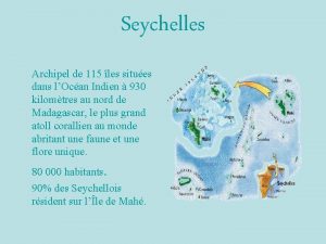 Seychelles Archipel de 115 les situes dans lOcan