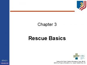 Chapter 3 Rescue Basics BRADY National Ski Patrol