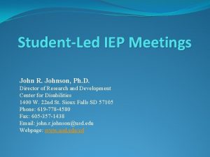 StudentLed IEP Meetings John R Johnson Ph D