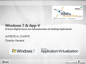 Windows 7 AppV El Inicio Rpido hacia una