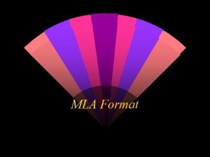 MLA Format What is MLA Stands for Modern