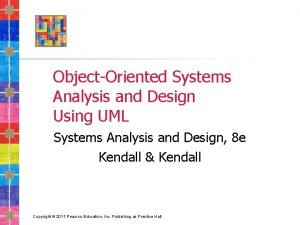 ObjectOriented Systems Analysis and Design Using UML Systems