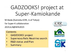 GADZOOKS project at SuperKamiokande M Ikeda Kamioka ICRR