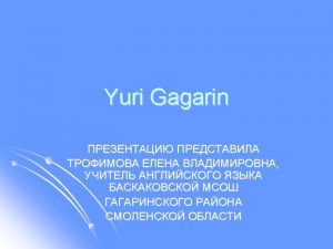 Biography Yuri Gagarin cosmonaut Born 9 March 1934