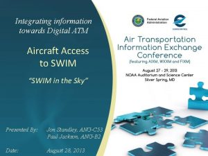 Integrating information towards Digital ATM Aircraft Access to