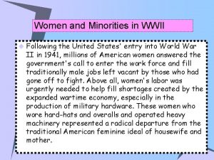 Women and Minorities in WWII u Following the