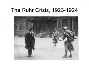 The Ruhr Crisis 1923 1924 Key Background Factors